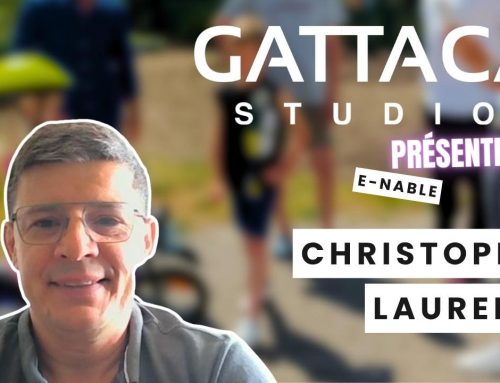 Gattaca Studio Présente : Christophe Laurent – UPSA & E-Nable